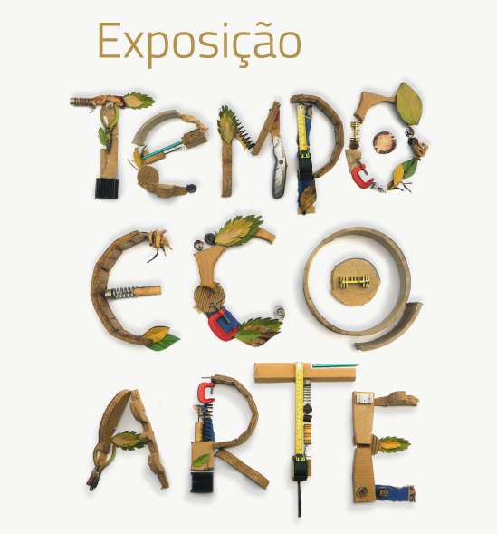 Exposição Tempo Eco Arte